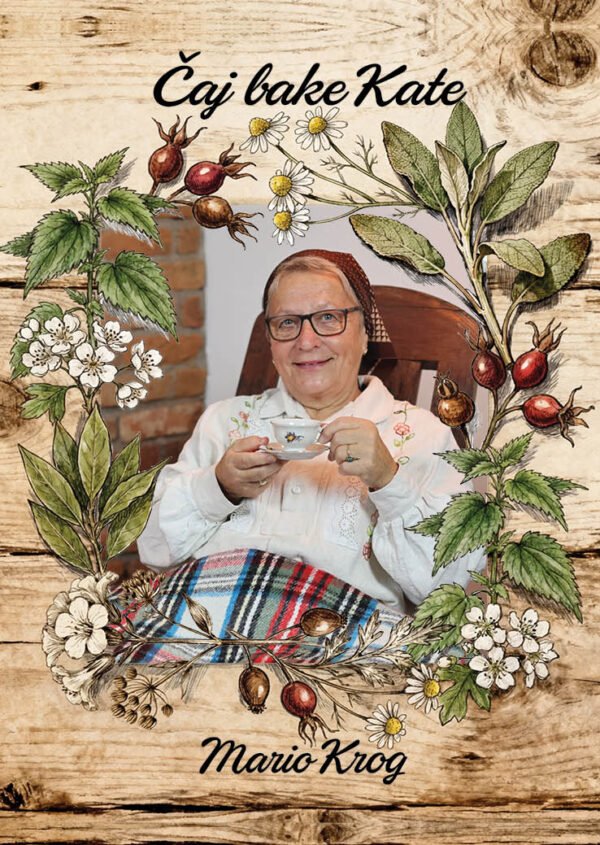 Čaj bake Kate -PREDNARUDŽBE!!!